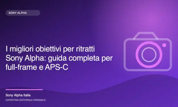 Obiettivi per ritratto Sony: meglio 35, 50, 85 o 135mm?